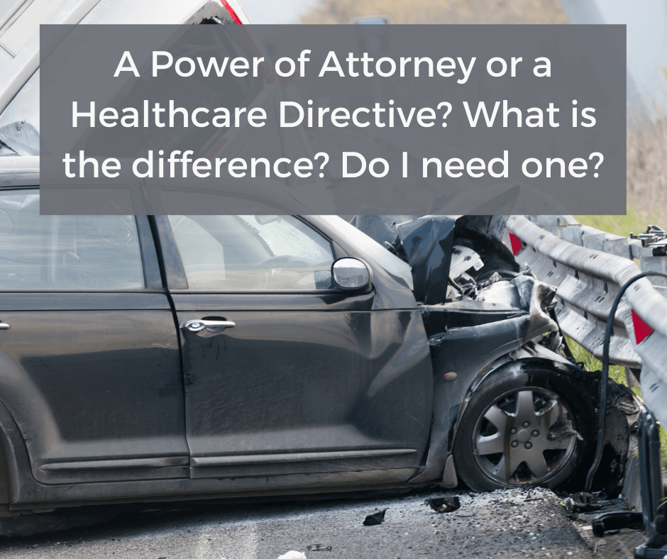 a-power-of-attorney-or-a-healthcare-directive-do-i-need-either-of-them