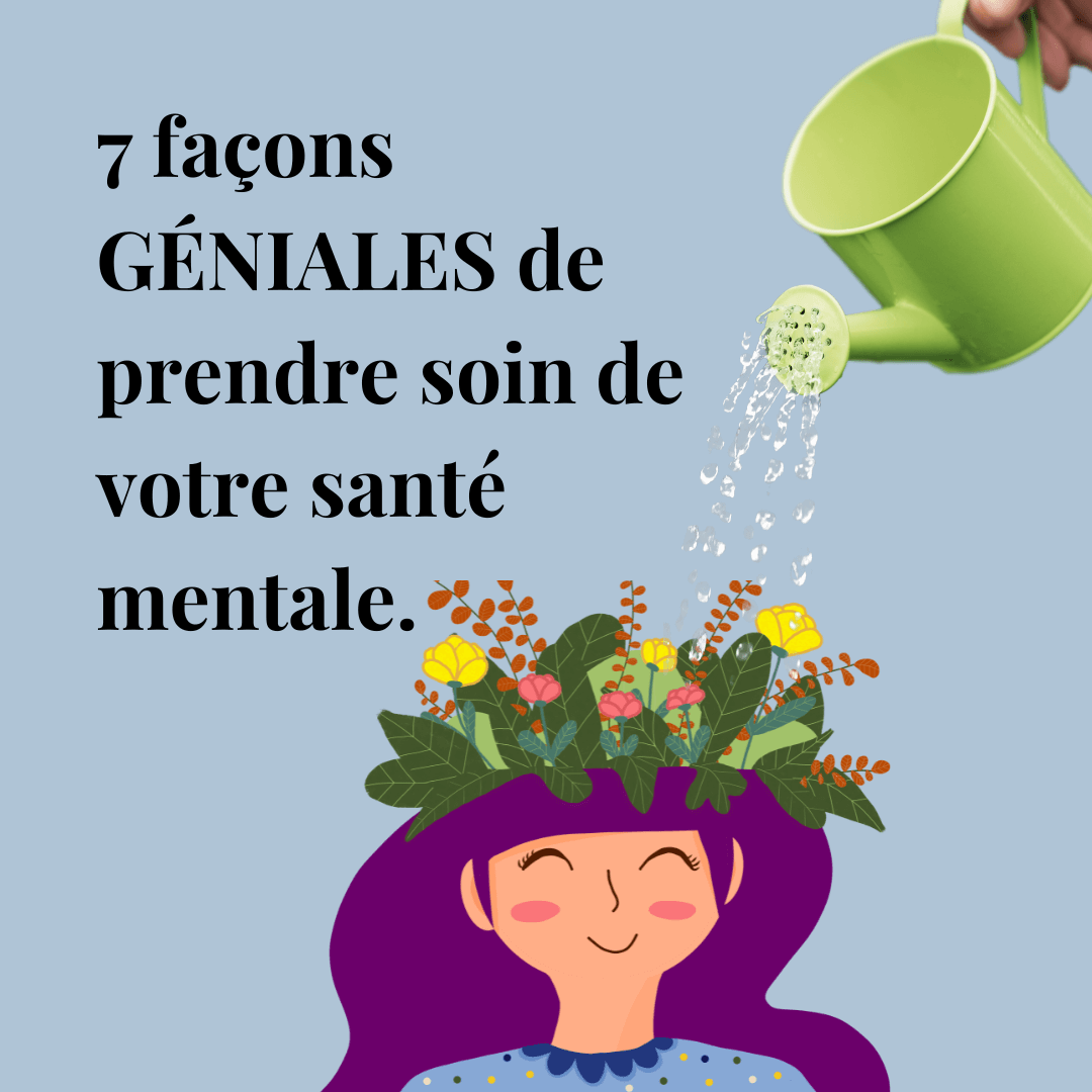 French 7 BRILLIANT Ways To Keep Your Mental Health On Track (002)